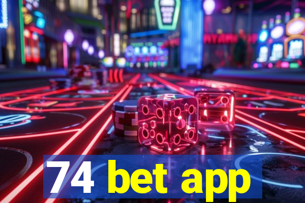 74 bet app